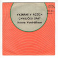 2266 ... VONDRÁČKOVÁ HELENA: Vyznání v růžích / Chviličku spát (1979)